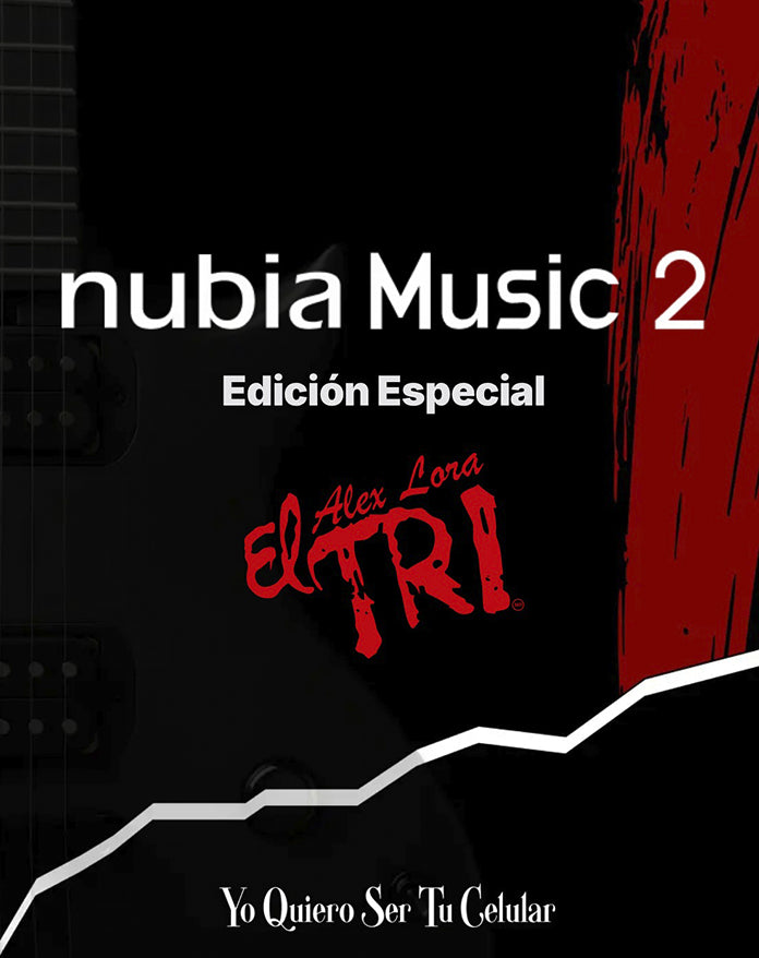 Paquete CELULAR NUBIA MUSIC 2 Edición Especial EL TRI